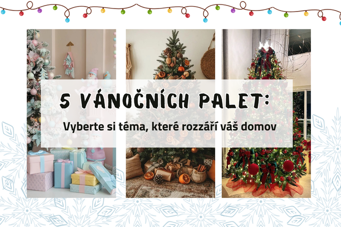 5 vánočních palet: Vyberte si téma, které rozzáří váš domov 5 vánočních palet: Vyberte si téma, které rozzáří váš domov